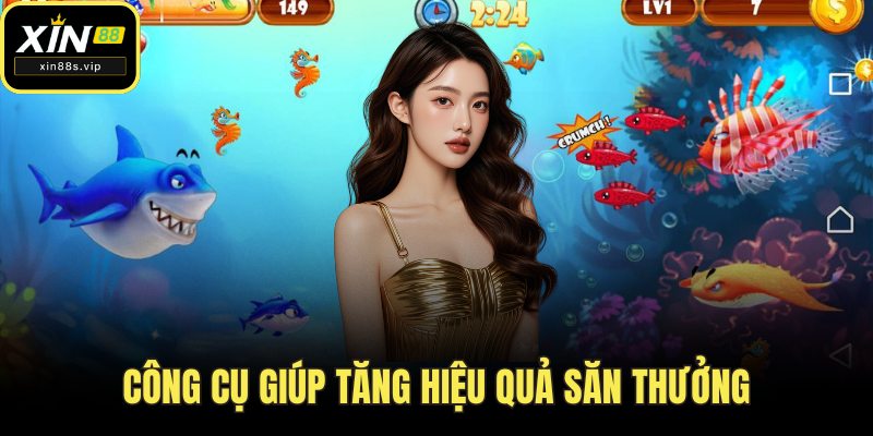 Bắn Cá Xin88 - Hướng Dẫn Chi Tiết Và Mẹo Chơi Hiệu Quả Công cụ giúp tăng hiệu quả săn thưởng