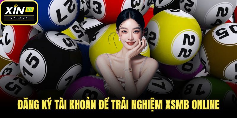 Xổ Số Miền Bắc - Bí Quyết Soi Cầu Hiệu Quả Tại XIN88 Đăng ký tài khoản để trải nghiệm XSMB online