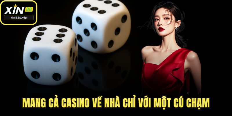 Game Tài Xỉu Xin88 - Đặt Cược Nhanh, Thắng Lớn Dễ Dàng Mang cả casino về nhà chỉ với một cú chạm
