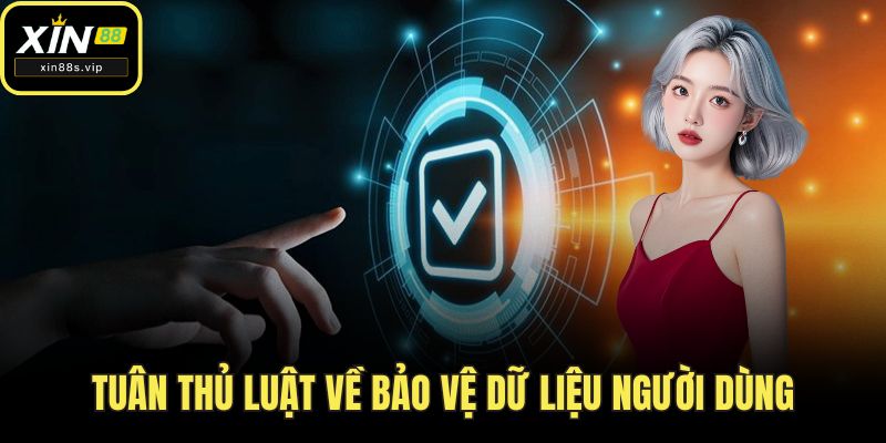 Tuân thủ luật về bảo vệ dữ liệu người dùng