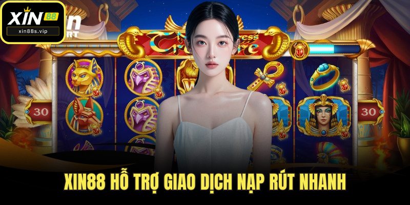 Nổ Hũ Xin88 - Trải Nghiệm Game Đỉnh, Trúng Hũ Tiền Triệu Xin88 hỗ trợ giao dịch nạp rút nhanh